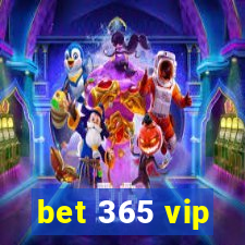 bet 365 vip